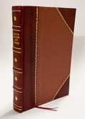 The Mythology of Ancient Britain and Ireland / Squire, Charles (1909) (1909) [Leather Bound]